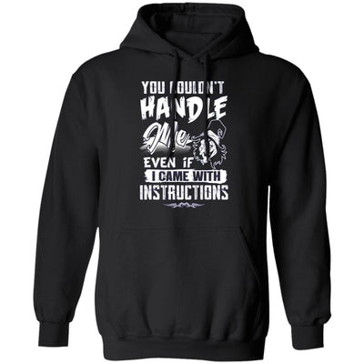 You Couldn't Handle Me - Funny Witch Tshirt Apparel CustomCat Pullover Hoodie Black S